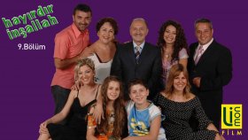 Hayırdır İnşallah - 9.Bölüm
