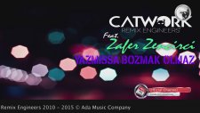 Catwork Remix Engineers ft. Zafer Zencirci - Yazmışsa Bozmak Olmaz