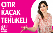 Bu Filme Gidilir - Çıtır Kaçak Tehlikeli
