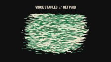 Vince Staples - Get Paid ft. Desi Mo