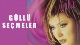 Güllü - Seçmeler ( Full Karışık )