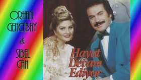 Orhan Gencebay & Sibel Can - Hayat Devam Ediyor ( Full Album )