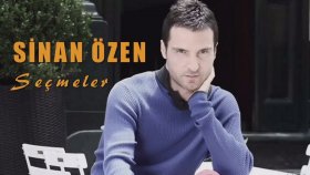 Sinan Özen - Seçmeler / En İyiler ( Full Karışık )
