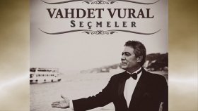 Vahdet Vural - Seçmeler Vahdet Vural - Seçmeler
