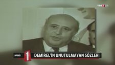 Demirel'in Unutulmayan Sözleri