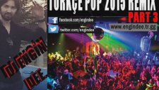 Dj Engin Dee - Türkçe Pop Remix 2015 Yaz Şarkıları