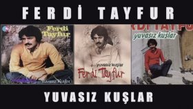 Ferdi Tayfur - Yuvasız Kuşlar (Full Albüm)