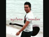 Ercan Demirel-Ayrılamam Ki Severken