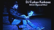 M U A Special Mix 2014 (DJ Furkan Korkmaz)