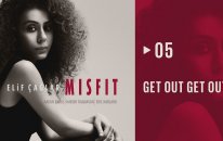 Elif Çağlar - Get Out Get Out | Mısfıt (Hd Audio)