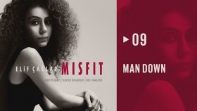 Elif Çağlar - Man Down Elif Çağlar - Man Down