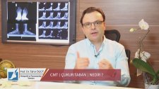 Prof. Dr. Tahir ÖĞÜT - CMT (ÇUKUR TABAN) NEDİR ?