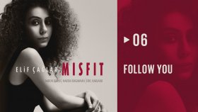Elif Çağlar - Follow You Elif Çağlar - Follow You