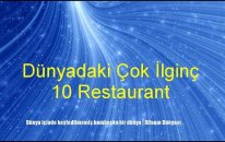 Dünyadaki Çok İlginç 10 Restaurant