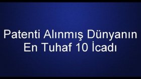 Patenti Alınmış En Tuhaf 10 İcat