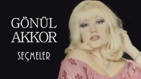 Gönül Akkor - Seçmeler Gönül Akkor - Seçmeler