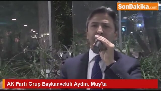 AK Parti Grup Başkanvekili Aydın Muş'ta
