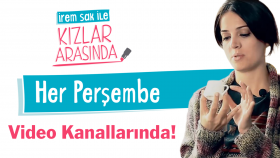 İrem Sak İle Kızlar Arasında, Her Perşembe İzlesene'de!