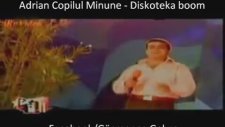 Adrian Copilul Minune - Diskoteka Boom (Dansaza)