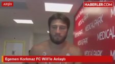 Egemen Korkmaz FC Will'le Anlaştı