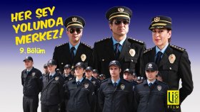 Her Şey Yolunda Merkez - 9.bölüm