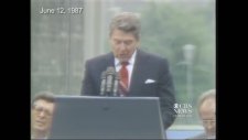 Ronald Reagan - Bay Gorbaçov, Bu Duvarı Yıkın!