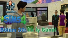 Oyun Serisi - The Sims 4 Bölüm 30: İlk İş Günü! (Get To Work)