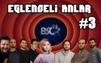 BSC Komik Canlı Yayın Anları | Bölüm 3