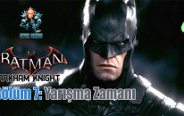 Yarışma Zamanı! - Batman Arkham Knight Bölüm 7
