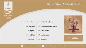 Eşref Ziya - Ağlar Eşref Ziya - Ağlar