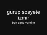 Ben Sana Yandım...grup Sosyete İzmirli Erco
