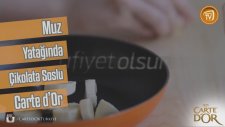 Muz Yatağında Çikolata Soslu Carte d'Or Tarifi