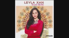 Leyla Xan Geli Dilo