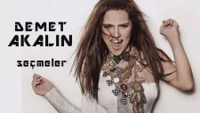Demet Akalın - Seçme Hareketli Parçalar ( Full Karışık )