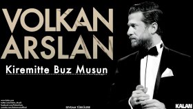 Volkan Arslan - Kiremitte Buz Musun Volkan Arslan - Kiremitte Buz Musun