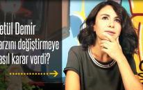 Betül Demir Röportaj: Betül Demir Tarzını Değiştirmeye Nasıl Karar Verdi?