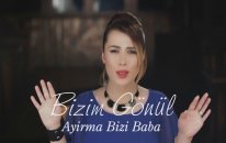 Bizim Gönül - Ayırma Bizi Baba