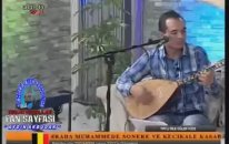 Kenan Bıyık- Naciye& Hasanım 18 02 2014 Programı