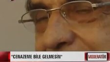Burcu Esmersoy'un Babası - Cenazeme Dahi Gelmesin