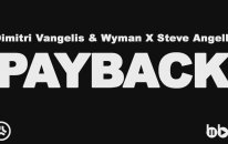 Dimitri Vangelis & Wyman X Steve Angello - Payback (Original Mix)