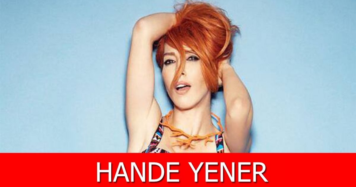 Hande Yener Kimdir? Hande Yener Kimdir?