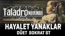 Taladro - Hayalet Yanaklar ( düet Sokrat ST )