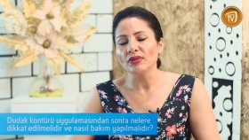 Dudak Kontürü Uygulamasından Sonra Nelere Dikkat Edilmelidir?