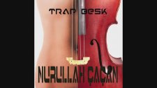 Nurullah Çaçan - TrapBesk (Official Audio)