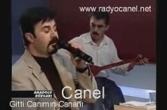 Canel - Gitti Canımın Cananı Canel - Gitti Canımın Cananı