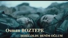 Osman Boztepe - Şehit Oldu Benim Oğlum (2015 Yeni)