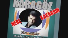 Karagöz - Nere Kaçarsın