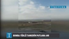 Bomba Yüklü Tankerin Patlama Anı