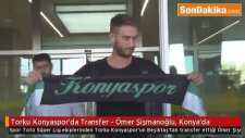 Torku Konyaspor'da Transfer - Ömer Şişmanoğlu, Konya'da