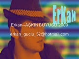Erkan - Aşkın Büyüsü Erkan - Aşkın Büyüsü